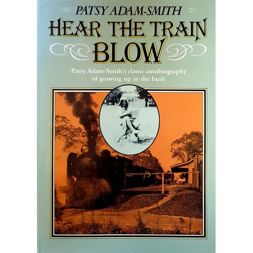 Hear The Train Blow. Autobiography