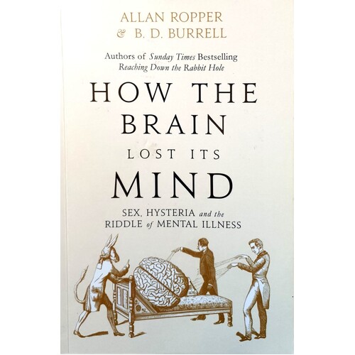 How The Brain Lost Its Mind
