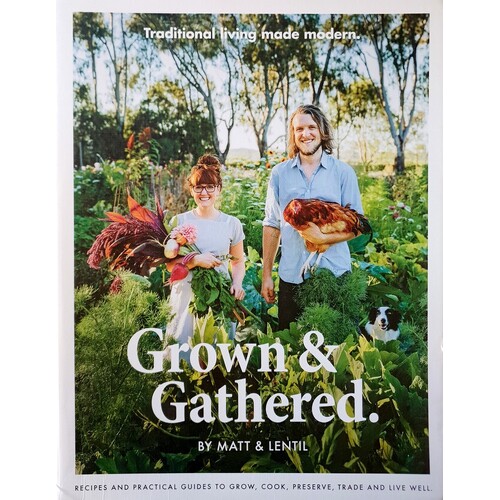 Grown And Gathered