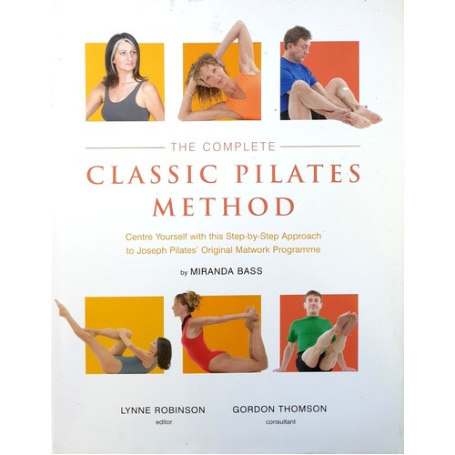 The Complete Classic Pilates Method