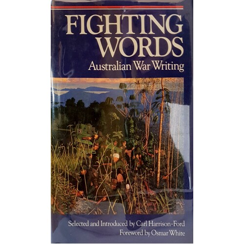 Fighting Words. Australian War Writing