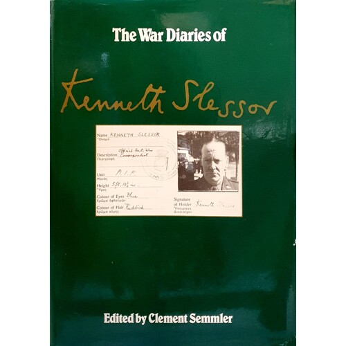 War Diaries Of Kenneth Slessor. Official Australian Correspondent, 1940-1944
