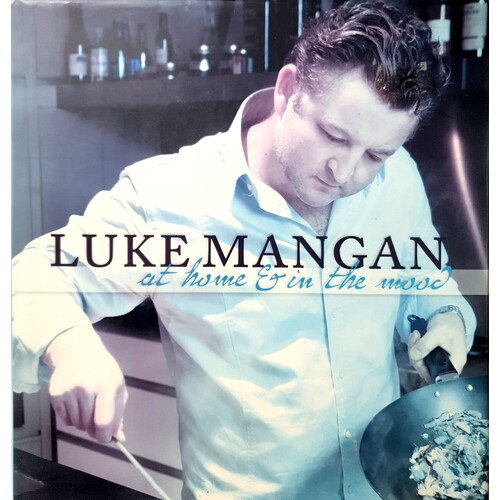 Luke Mangan At Home And In The Mood