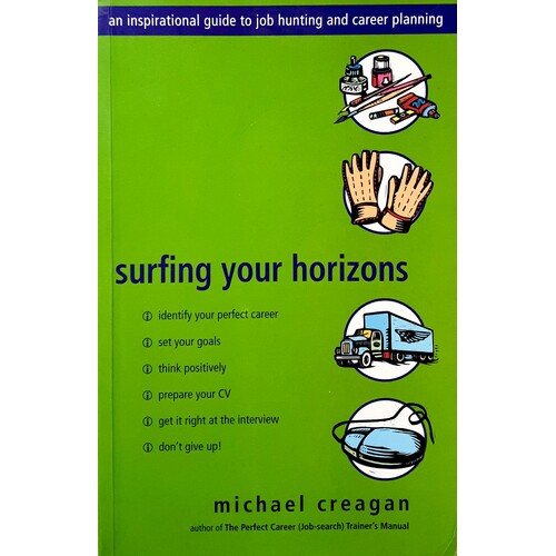 Surfing Your Horizons. An Inspirational Guide To Job Hunting And Career Planning