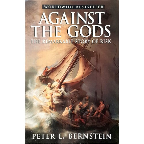 Against The Gods. The Remarkable Story Of Risk