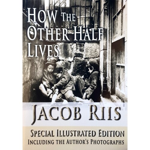 How The Other Half Lives