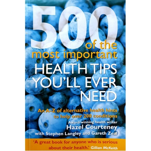 500 Of The Most Important Health Tips Youll Ever Need