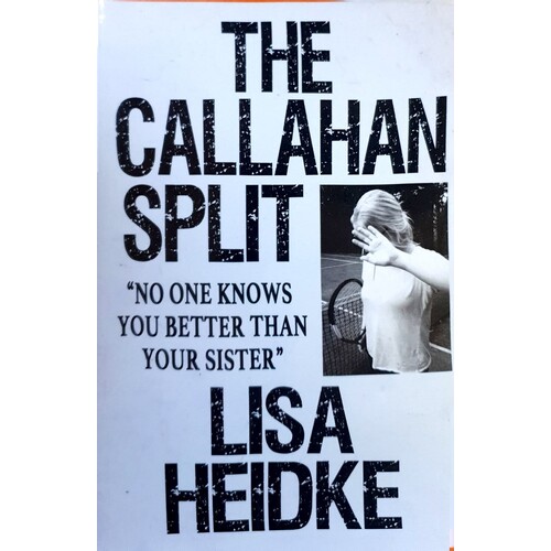 The Callahan Split. No One Knows You Better Than Your Sister