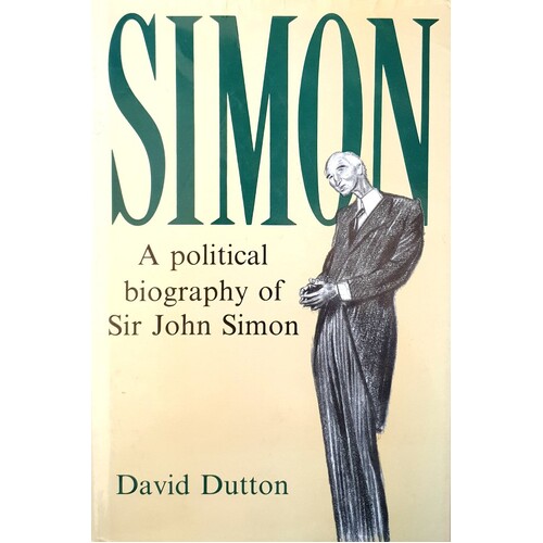 Political Biography Of Sir John Simon