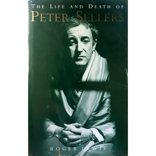 The Life And Death Of Peter Sellers