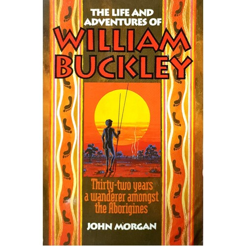 The Life Adventures Of William Buckley