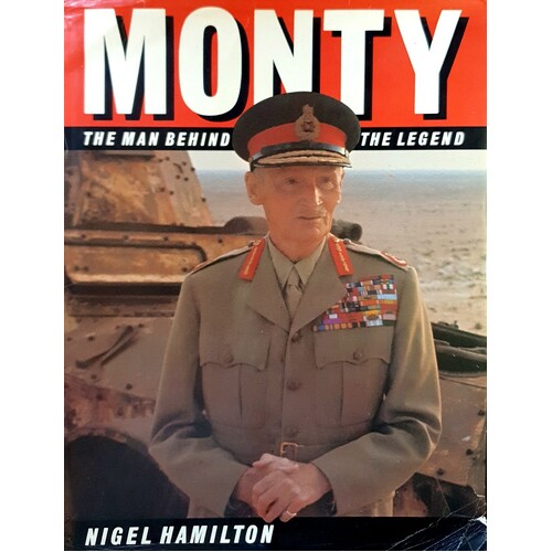 Monty. The Man Behind The Legend