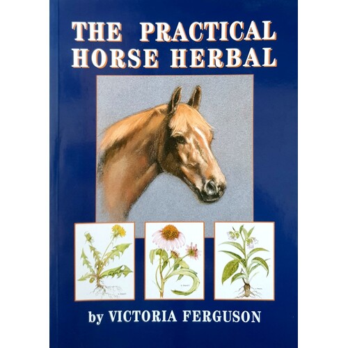 The Practical Horse Herbal