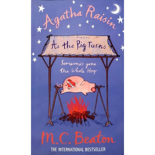 Agatha Raisin. As The Pig Turns