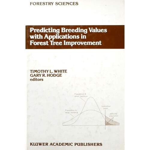 Predicting Breeding Values with Applications in Forest Tree Improvement (Forestry Sciences)