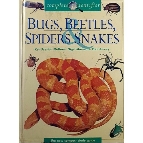 Complete Identifier. Bugs, Beetles, Spiders & Snakes