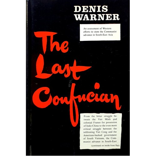 The Last Confucian. Vietnam, South East Asia And The West