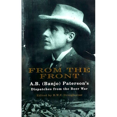 From The Front. Dispatches From The Boer War