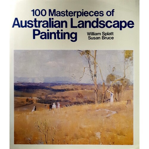 100 Masterpieces Of Australian Landscape Painting