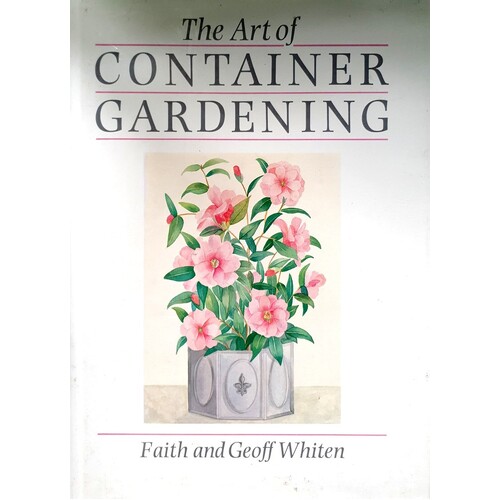 The Art Of Container Gardening