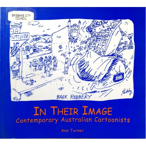 In Their Image. Contemporary Australian Cartoonists