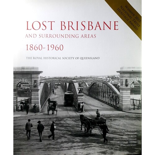 Lost Brisbane And Surrounding Areas 1860-1960