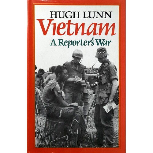 Vietnam. A Reporter's War