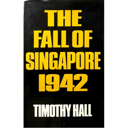 The Fall Of Singapore