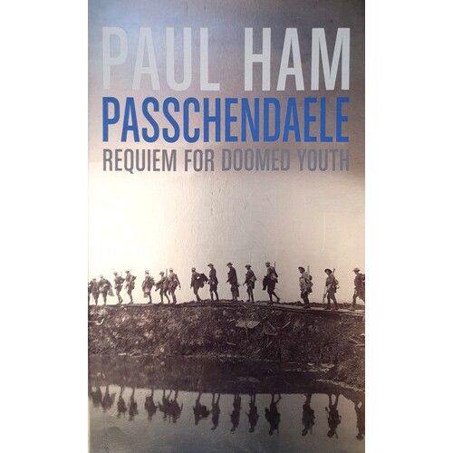 Passchendaele. Requim For Doomed Youth