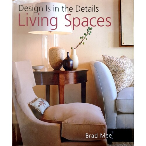 Living Spaces. Design Is In The Details