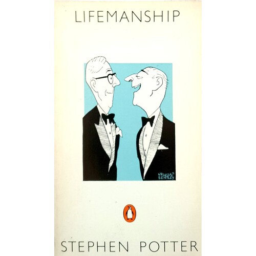 Some Notes On Lifemanship. With A Summary Of Recent Researches In Gamesmanship