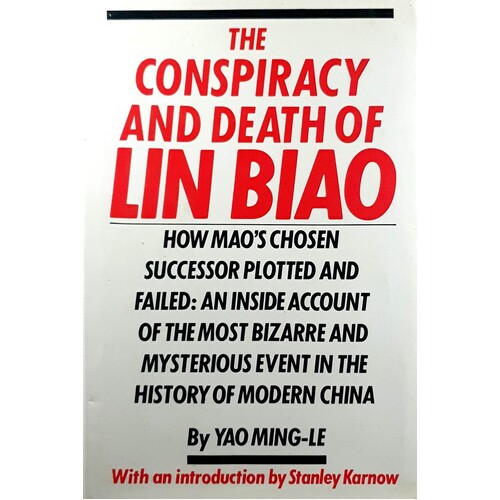 The Conspiracy And Death Of Lin Biao