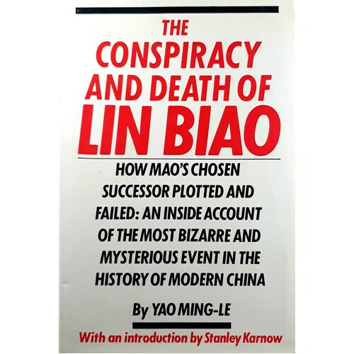 The Conspiracy And Death Of Lin Biao