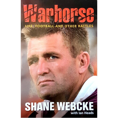 Warhorse. Life, Football And Other Battles