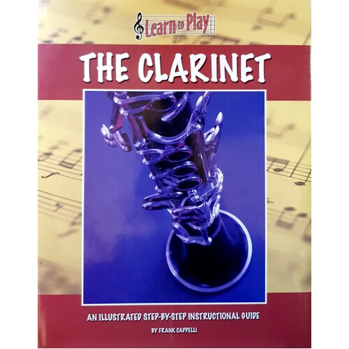 The Clarinet. Learn To Play