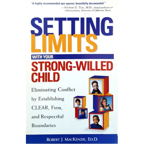 Setting Limits With Your Strong-Willed Child