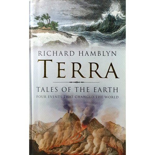 Terra. Tales Of The Earth. Four Events That Changed The World