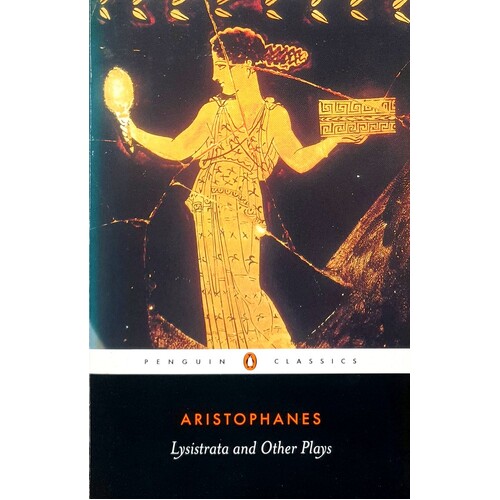 Lysistrata And Other Plays