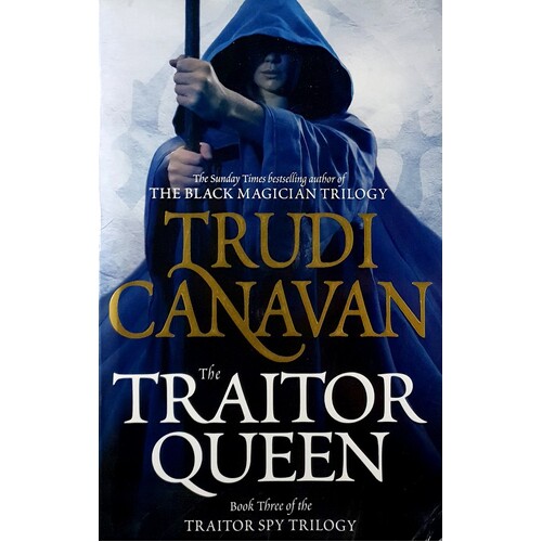 The Traitor Queen. Book 3 Of The Traitor Spy