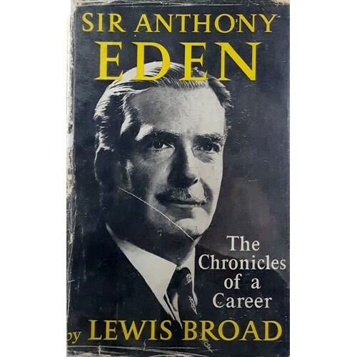 Sir Anthony EdenThe Chronicles Of A Career
