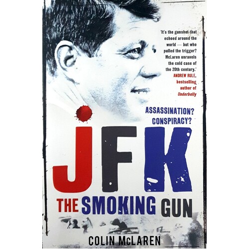 JFK. The Smoking Gun