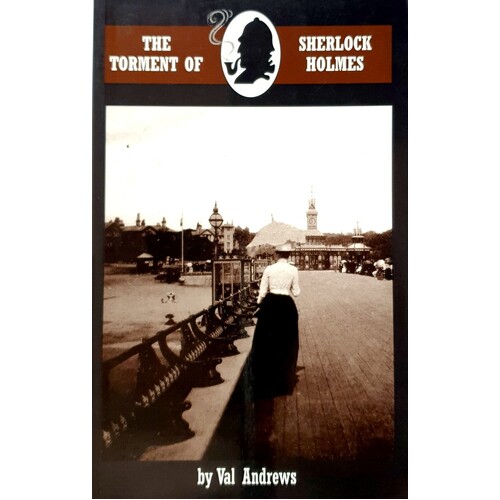 The Torment Of Sherlock Holmes