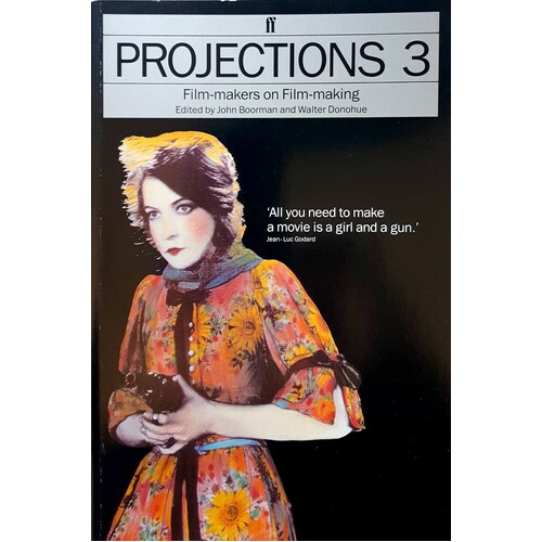 Projections 3. Filmakers On Film Making