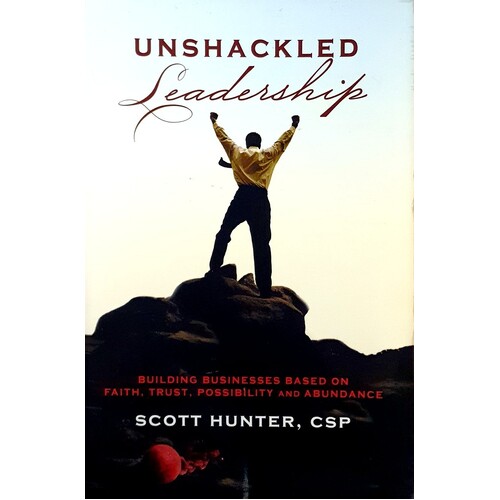 Unshackled Leadership