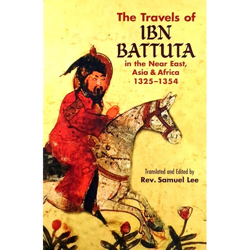 Travels Of Ibn Battuta. In The Near East, Asia And Africa, 1325-1354