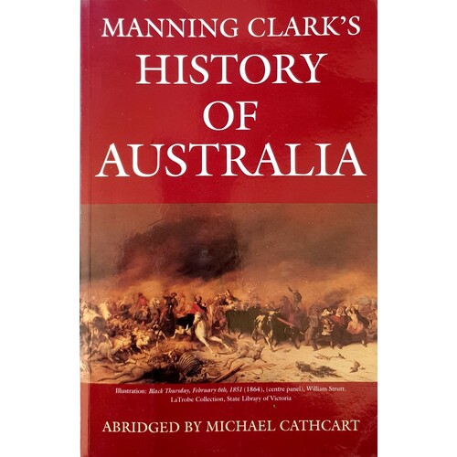 Manning Clark's History Of Australia