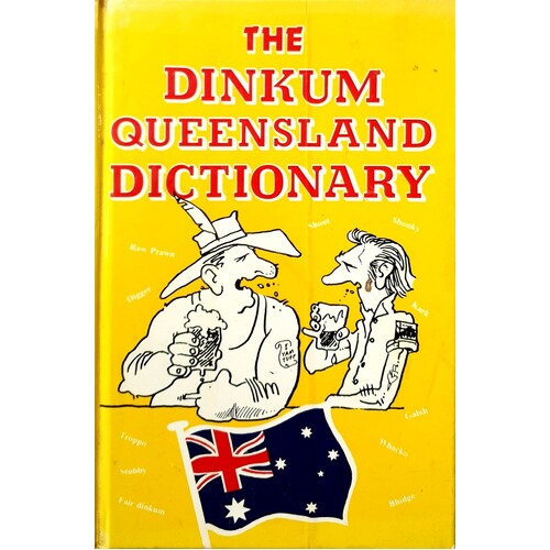 The Dinkum Queensland Dictionary