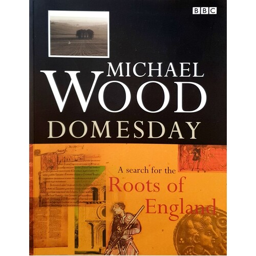 Domesday. A Search For The Roots Of England