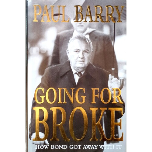 Going For Broke. How Bond Got Away With It