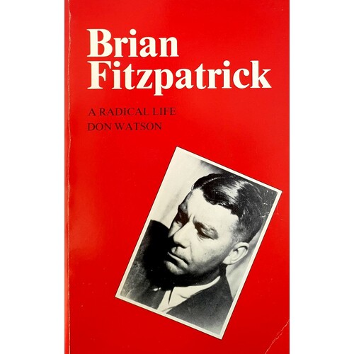 Brian Fitzpatrick. A Radical Life.